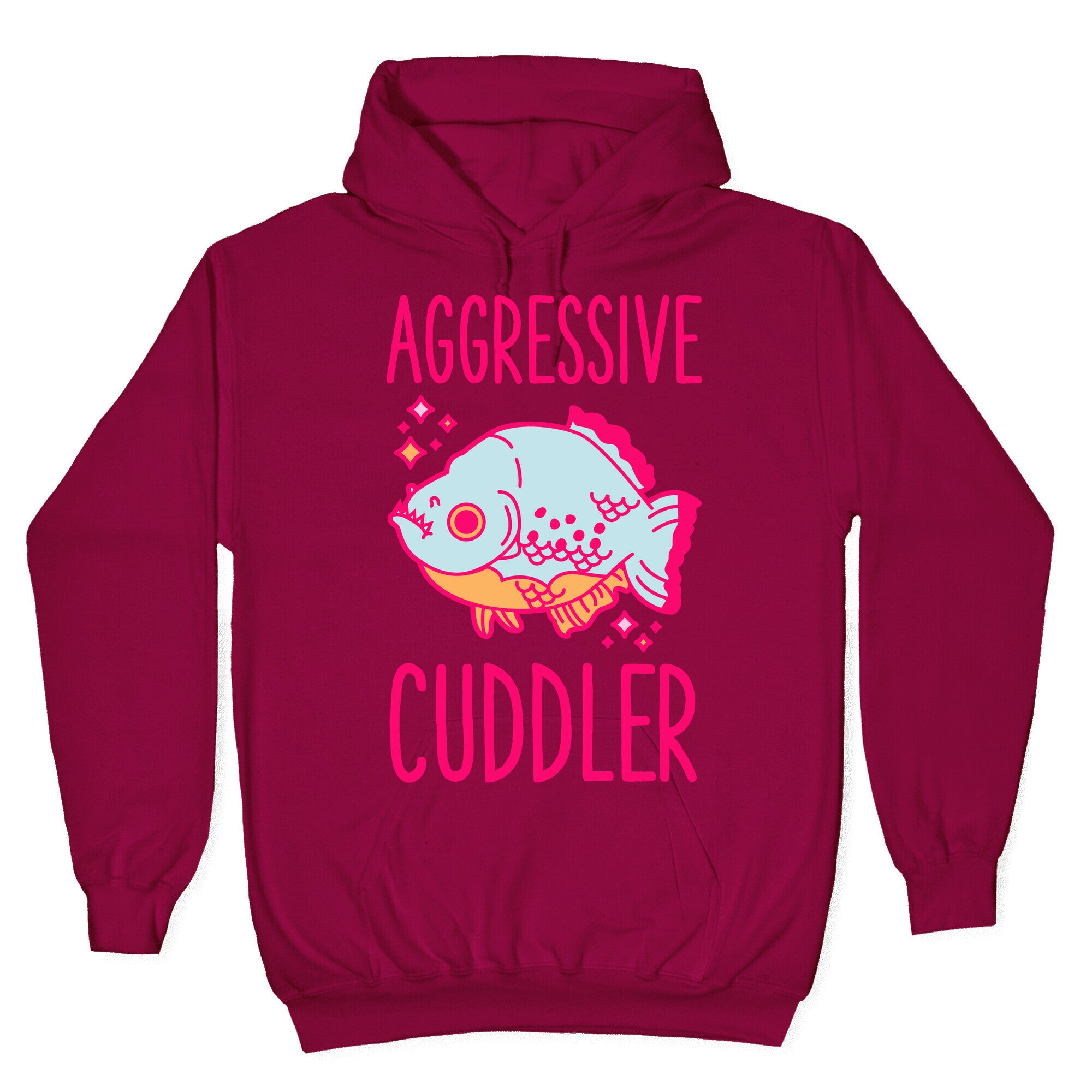 Aggressive Cuddler Hoodie